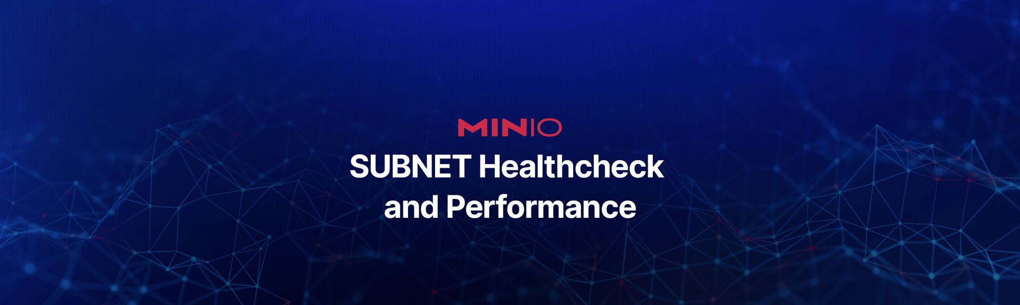 SUBNET HealthCheck and Performance