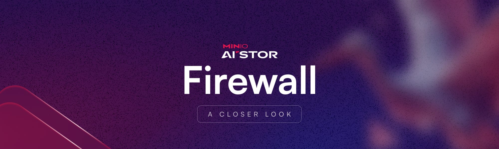 A Closer Look: MinIO Firewall