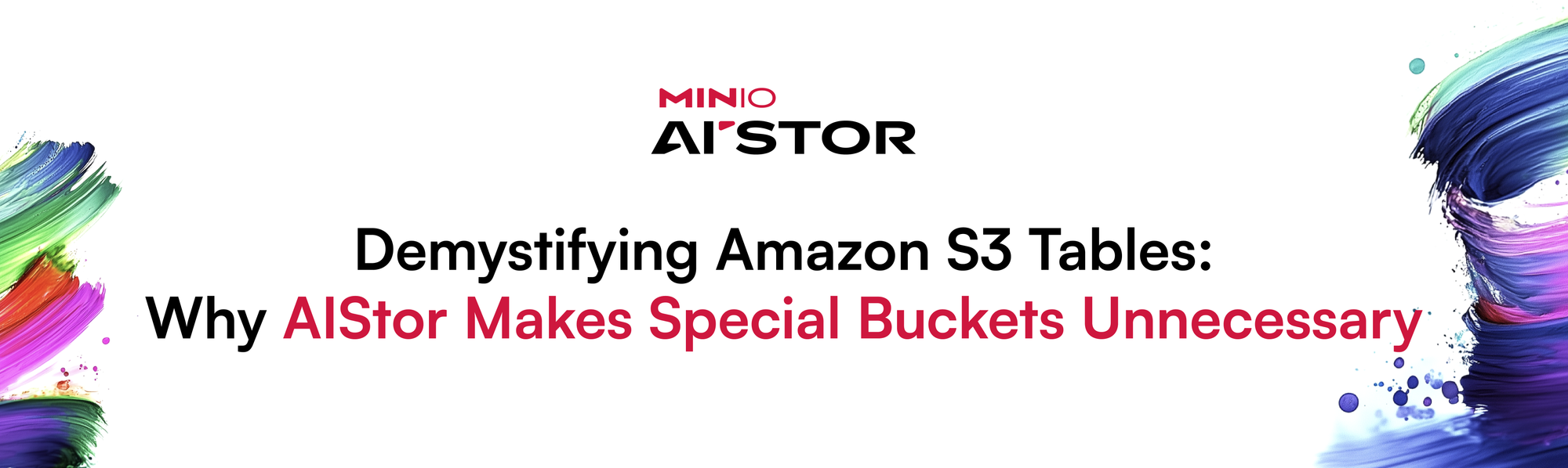 Demystifying Amazon S3 Tables: Why AIStor Makes Special Buckets Unnecessary