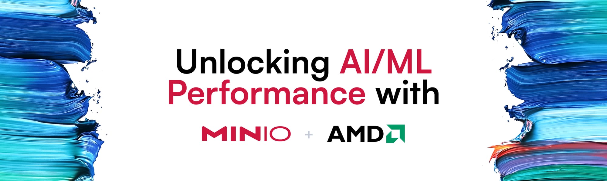 Unlocking AI/ML Performance with AMD + MinIO