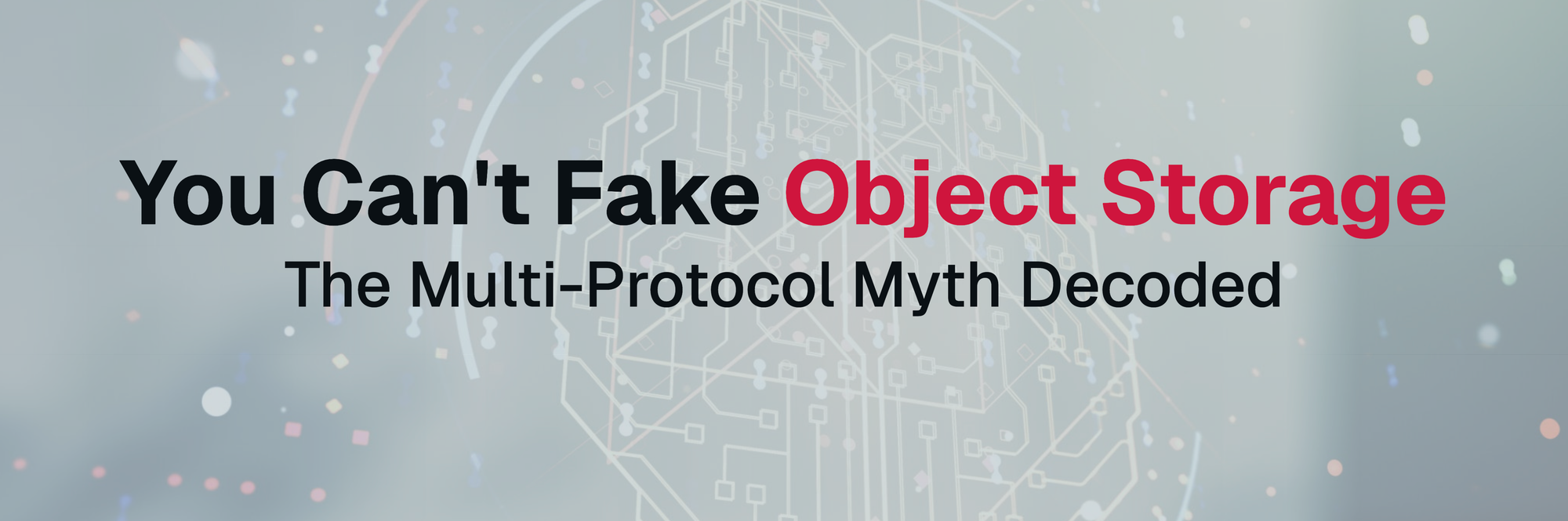 You Can't Fake Object Storage: Multi-Protocol Promised Everything, Delivered Compromise