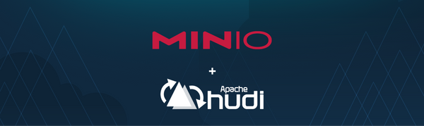 Building Streaming Data Lakes with Hudi and MinIO