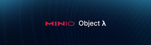 MinIO Object Lambda