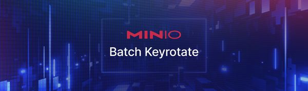 MinIO Batch Keyrotate