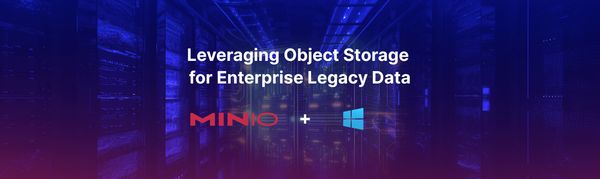 Leveraging Object Storage for Enterprise Legacy Data