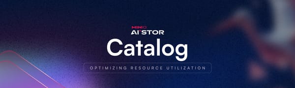 Optimizing Resource Utilization with MinIO Catalog