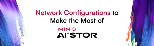 Network configurations to make the most of AIStor